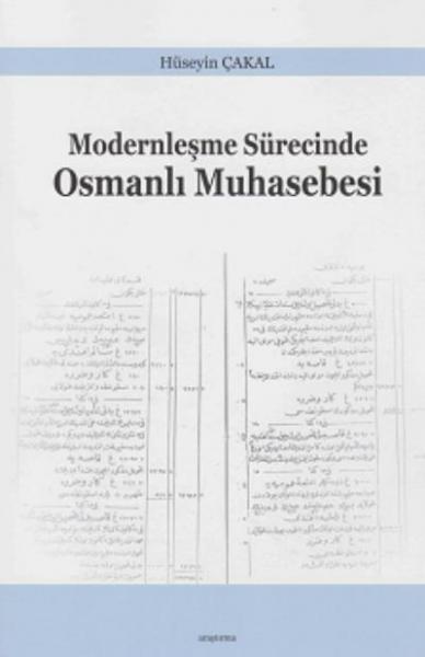 Moderleşme Sürecinde Osmanlı Muhasebesi Hüseyin Çakal