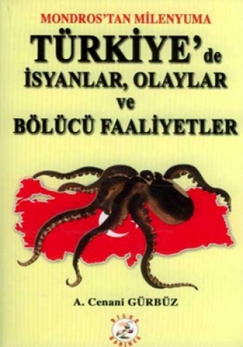 Türkiyede İsyanlar,Olaylar ve Bölücü Faaliyetler %17 indirimli A.Cenan