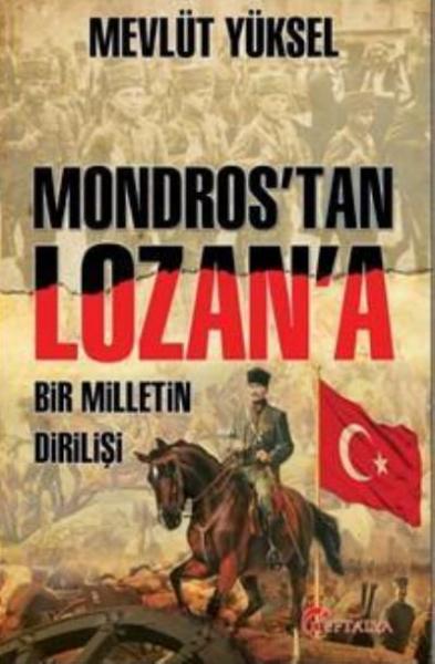 Mondros'tan Lozan'a Mevlüt Yüksel