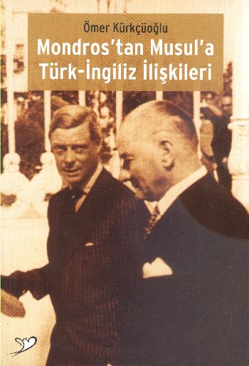 Mondrostan Musula Türk-İngiliz İlişkileri