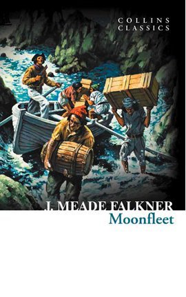 Moonfleet (Collins Classics) J. Meade Falkner