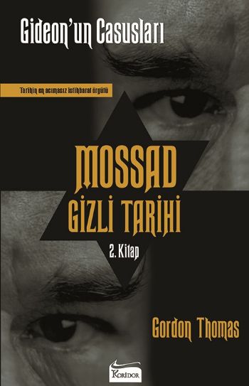 Mossad Gizli Tarihi: Gideon’un Casusları – 2. Kitap