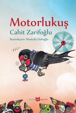 Motorlu Kuş (Resimli) Cahit Zarifoğlu