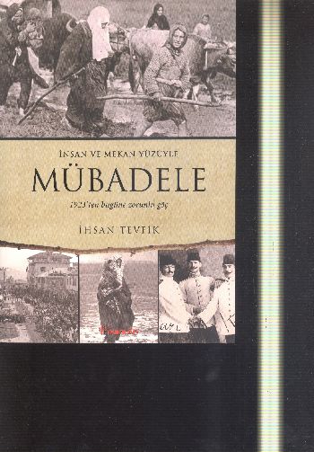 Mübadele 1923’ten Bugüne Zorunlu Göç %17 indirimli İhsan Tevfik