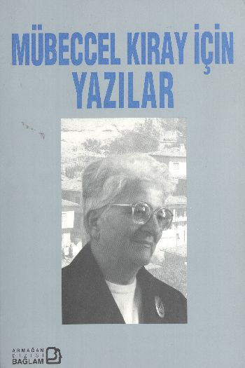 Mübeccel Kıray İçin Yazılar