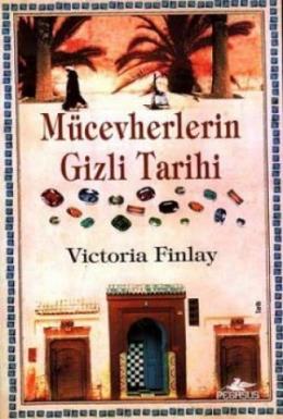 Mücevherlerin Gizli Tarihi %25 indirimli Victoria Finlay