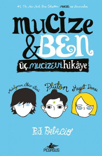 Mucize ve Ben (Ciltli) R. J. Palacio