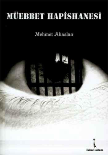 Müebbet Hapishanesi %17 indirimli Mehmet Akaslan