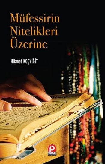 Müfessirin Nitelikleri Üzerine