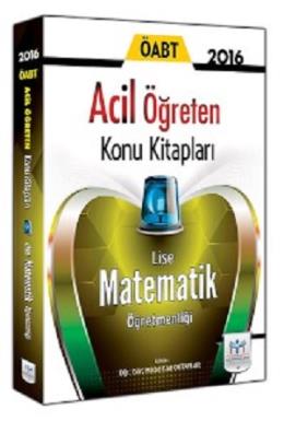 Müfredat 2016 ÖABT Lise Matematik Öğretmenliği Acil Öğreten Konu Kitabı