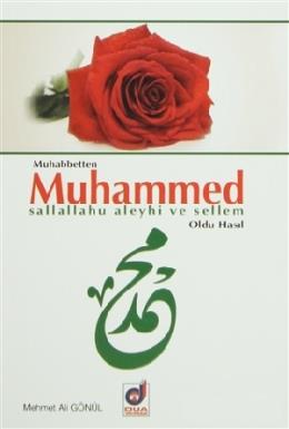 Muhabbetten Muhammed (s.a.v) Oldu Hasıl Mehmet Ali Gönül