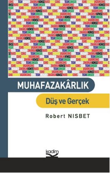 Muhafazakarlık Düş ve Gerçek