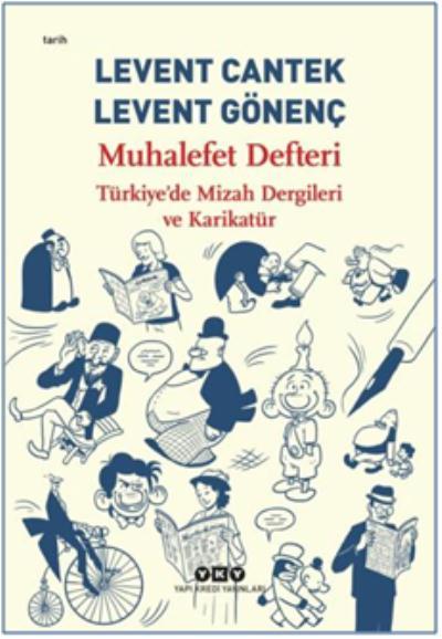 Muhalefet Defteri-Türkiye’de Mizah Dergileri ve Karikatür