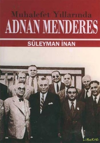 Muhalefet Yıllarında Adnan Menderes