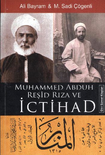 Muhammed Abduh Reşid Rıza ve İctihad %17 indirimli A.Bayram-M.S.Çögenl