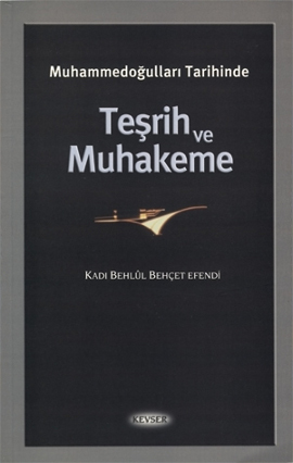 Muhammedoğulları Tarihinde Teşrih ve Muhakeme