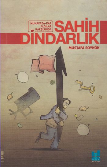 Muhazafa-kar Algılar Karşısında Sahih Dindarlık