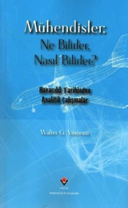 Mühendisler: Ne Bilirler,Nasıl Bilirler? Ciltsiz %17 indirimli Walter 