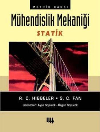 Mühendislik Mekaniği (Statik) %17 indirimli R.C.Hibbeler-S.C.Fan