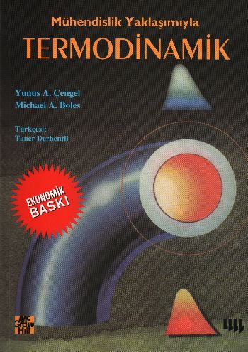 Mühendislik Yaklaşımıyla Termodinamik Michael A. Boles