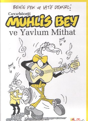 Muhlis Bey ve Yavlum Mithat %17 indirimli B.Pek-L.Demirci