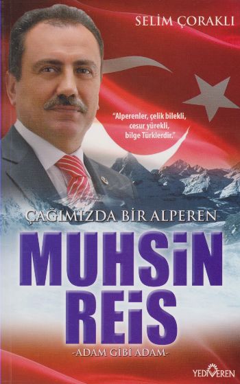 Çağımızda Bir Alperen Muhsin Reis Selim Çoraklı