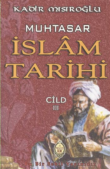 Muhtasar İslam Tarihi (Cild III)