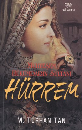 Muhteşem Hükümdarın Sultanı: Hürrem