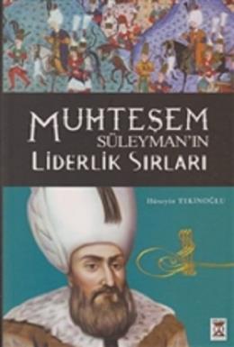 Muhteşem Süleyman Yönetim Ve Liderlik Sırları %17 indirimli HUSEYIN TE