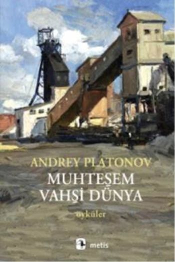 Muhteşem Vahşi Dünya %17 indirimli Andrey Platonov