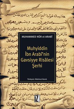 Muhyiddin İbn Arabi’Nin Gavsiyye Risalesi Şerhi
