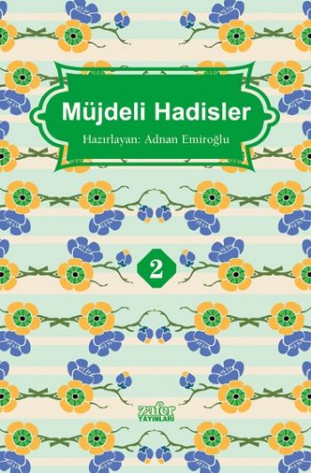 Müjdeli Hadisler 1