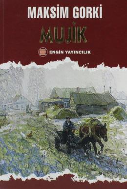 Mujik ve Öyküler Maksim Gorki