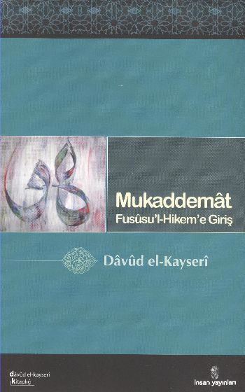 Mukaddemat (Fususu'l-Hikem'e Giriş)