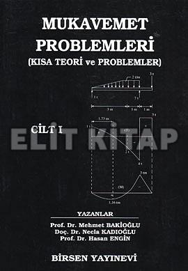 Mukavemet Problemleri Cilt: 1 Mehmet Bakioğlu