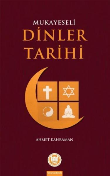 Mukayeseli Dinler Tarihi %17 indirimli Ahmet Kahraman