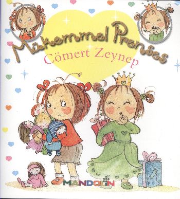 Mükemmel Prenses-7 : Cömert Zeynep
