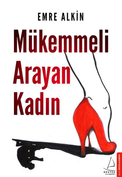 Mükemmeli Arayan Kadın Emre Alkin