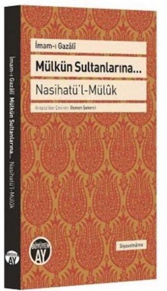 Mülkün Sultanlarına-Nasihatül-Müluk