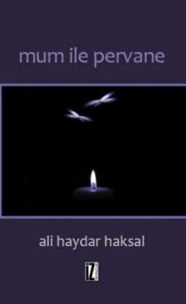 Mum İle Pervane Ali Haydar Haksal