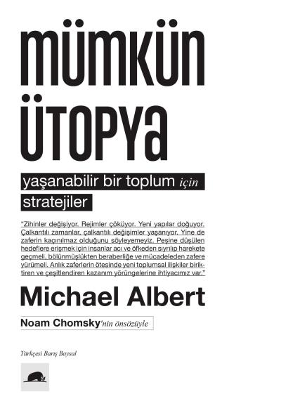 Mümkün Ütopya - Yaşanabilir Bir Toplum İçin Stratejiler Michael Albert