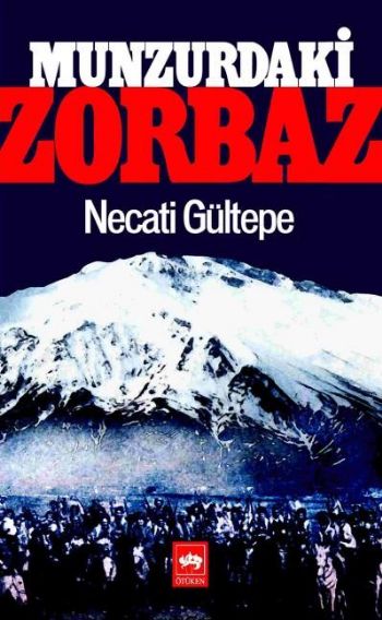 Munzurdaki Zorbaz %17 indirimli Necati Gültepe