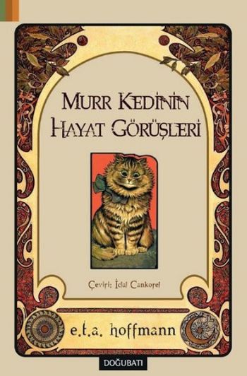 Murr Kedinin Hayat Görüşleri