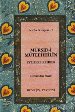 Mürşid-i Müteehhilin-Evlilere Rehber