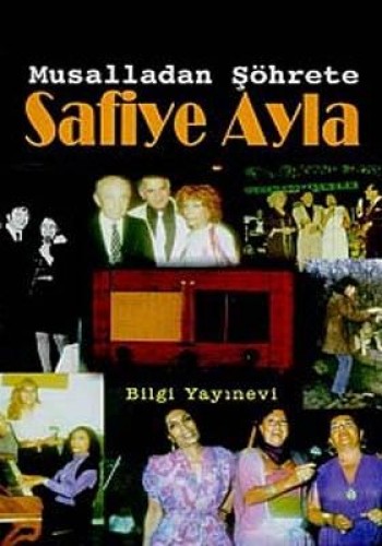 Musalladan Şöhrete Safiye Ayla