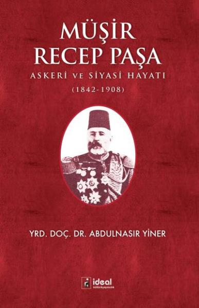 Müşir Recep Paşa Abdulnasır Yiner