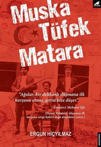 Muska,Tüfek, Matara Ergun Hiçyılmaz