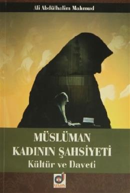 Müslüman Kadının Şahsiyeti Kültür ve Daveti