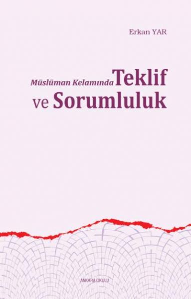 Müslüman Kelamında Teklif ve Sorumluluk Erken Yar