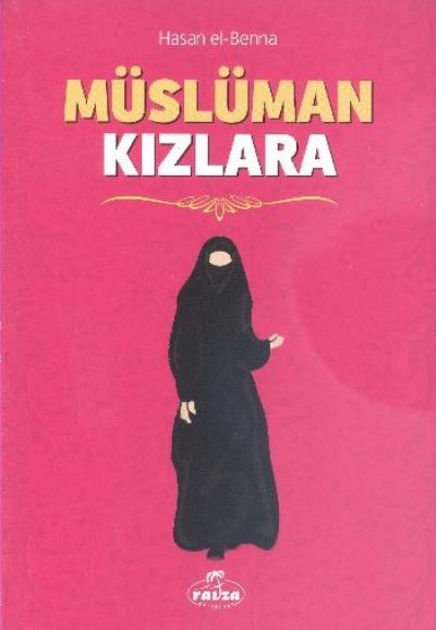 Müslüman Kızlara Haşan El Benna